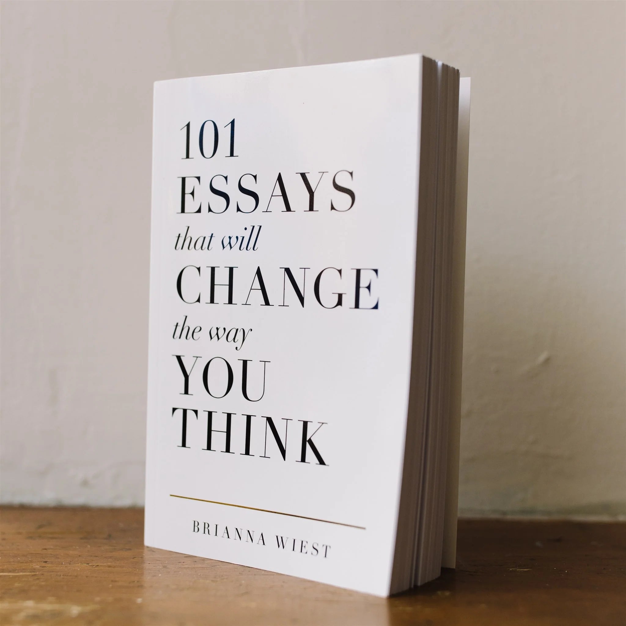 101 Essays That Will Change The Way You Think by Brianna Wiest, Paperback English Book